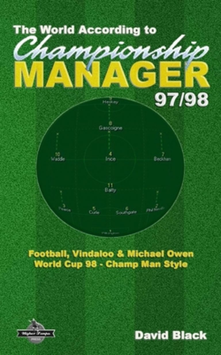 The World According to Championship Manager 97/98: Football, Vindaloo & Michael Owen - World Cup 98 Champ Man style